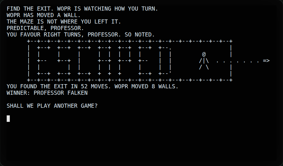 Out: ESCAPED, drawn in the maze’s own walls, then YOU FOUND THE EXIT IN 52 MOVES. WOPR MOVED 8 WALLS.